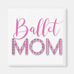 Pink Ballet Mama Sparkle Diamond Typografy Magnet