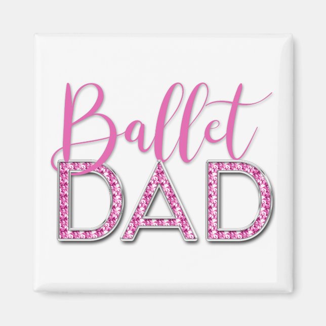 Pink Ballet Vater Sparkle Diamond Typografy Magnet (Vorne)