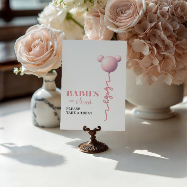 Pink Bear Balloon Babies Are Sweet Treat Sign Poster (Von Creator hochgeladen)