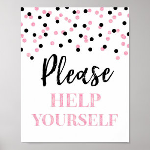 Pink Black Confetti Bitte helfen Sie sich selbst z Poster