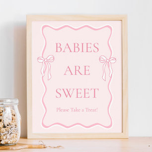 Pink Bow Baby Dusche Babys sind süße Gefälligkeit Poster