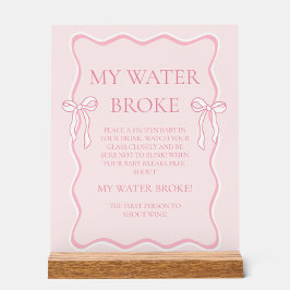 Pink Bow Baby Dusche mein Wasser Broke Spiel Acrylschild