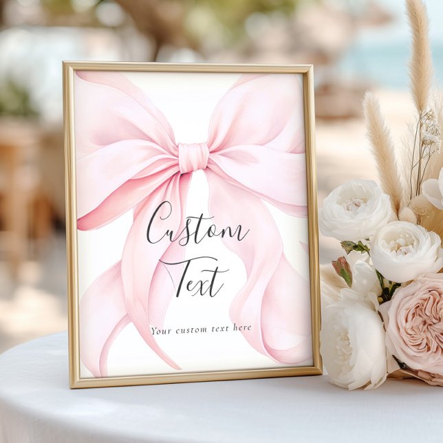 Pink Bow Custom Text Table Sign Poster (Von Creator hochgeladen)