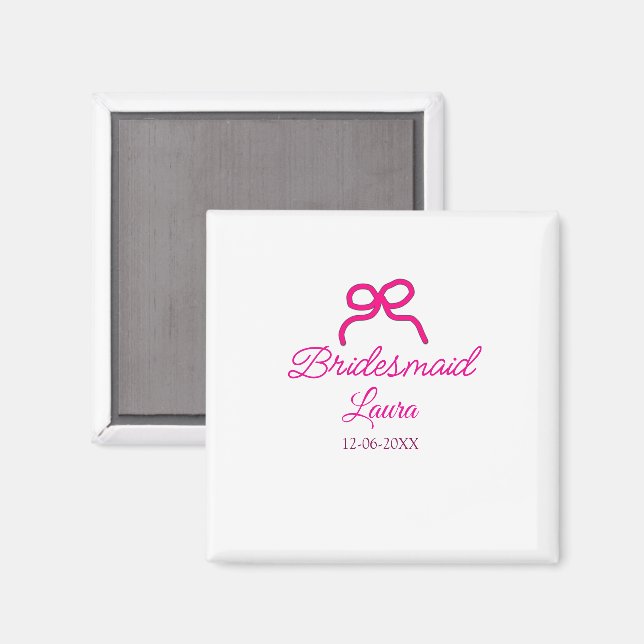 PINK BOW Minimaladd Name Brautjungfrau Geschenk Ja Magnet (Vorderseite/Rückseite)