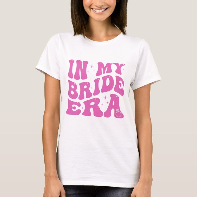 Pink Bride Era Wedding T-Shirt (Vorderseite)