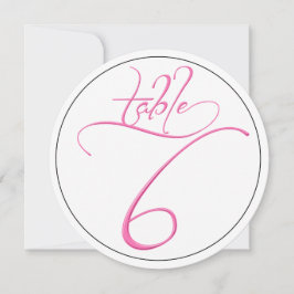 Pink Calligraphy Script Round Tischnummer 6 Card