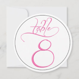 Pink Calligraphy Script Round Tischnummer 8 Card