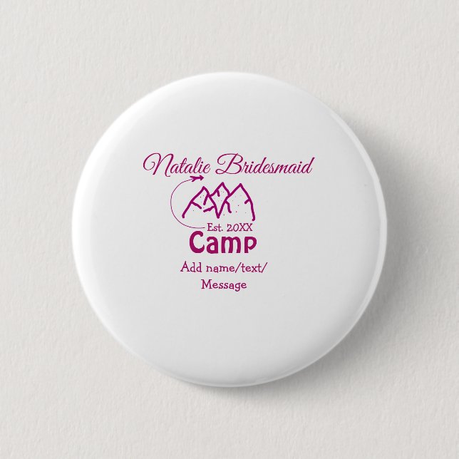 Pink Camp Bridesmaid geben Name Datum Jahr Bachelo Button (Vorderseite)