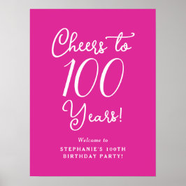 Pink Cheers to 100 Years Birthday Willkommen Poster