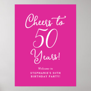 Pink Cheers to 50 Years 50 th Birthday Welcome Sig Poster
