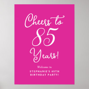 Pink Cheers to 85 Years 85 th Birthday Welcome Sig Poster