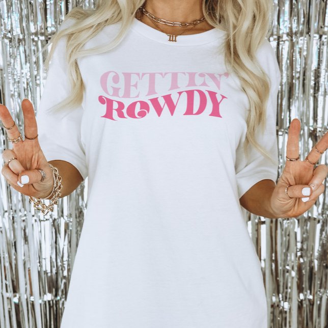 Pink Cowgirl Gettin Rowdy Junggeselinnen-Abschied T-Shirt (Gettin Rowdy Bachelorette Party Shirt)
