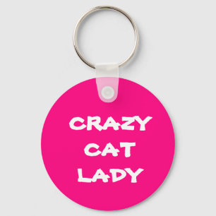 Pink Crazy Cat Lady Schlüsselanhänger