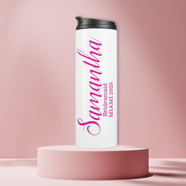 Pink Custom Bridesmaid Name Thermosbecher (Von Creator hochgeladen)