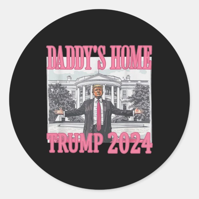 Pink Daddys Zuhause Trump 2024 Runder Aufkleber (Vorderseite)