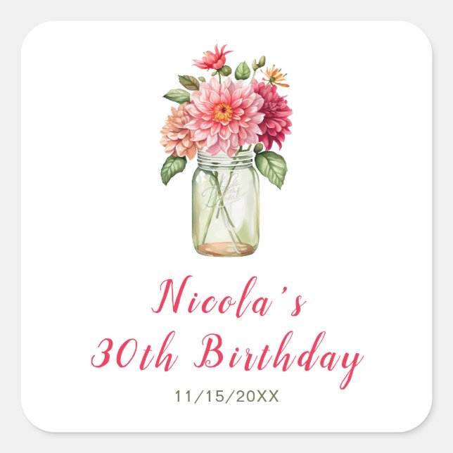 Pink Dahlias Mason Jar Birthday Party Quadratischer Aufkleber (Vorderseite)