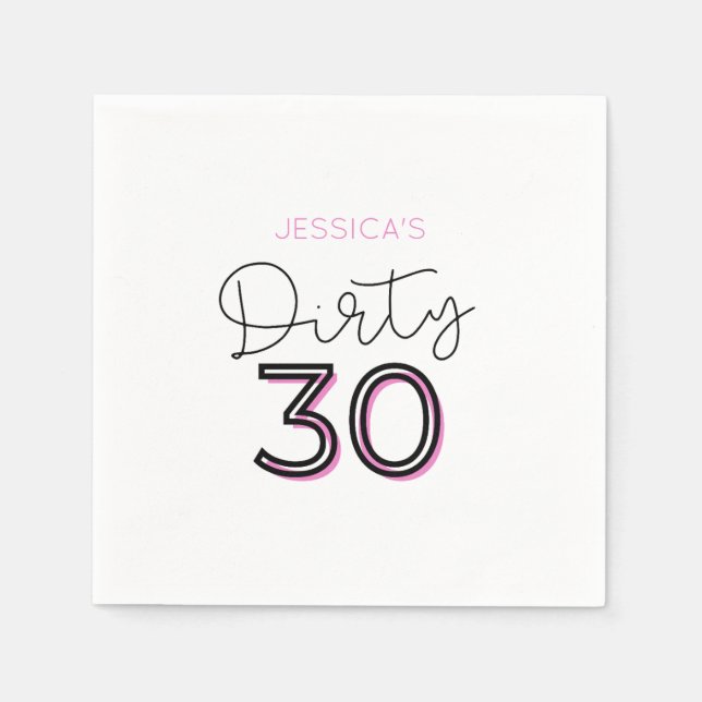 Pink Dirty 30 Individuelle Name Geburtstag Napkins Serviette (Vorderseite)
