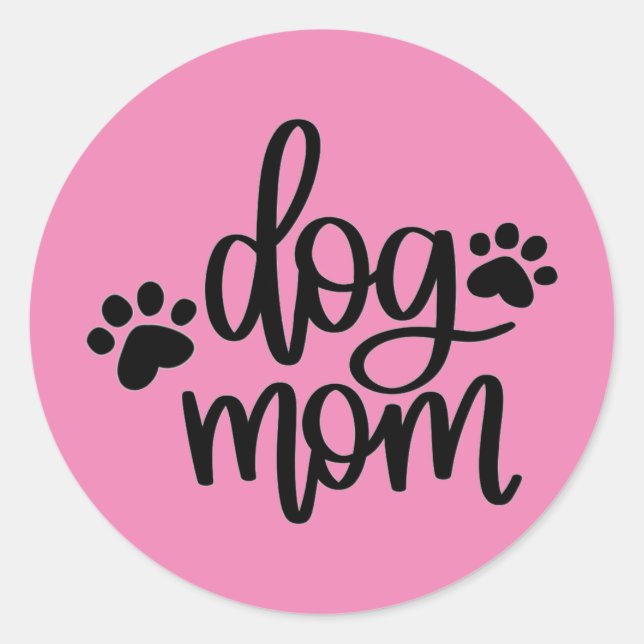 Pink Dog Mama Paws Runder Aufkleber (Vorderseite)