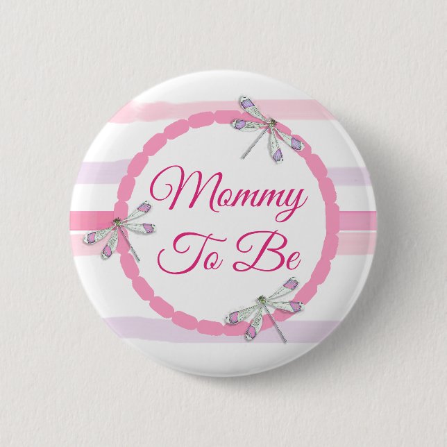 Pink Dragonfly Mommy wird Kinderdusche Button (Vorderseite)