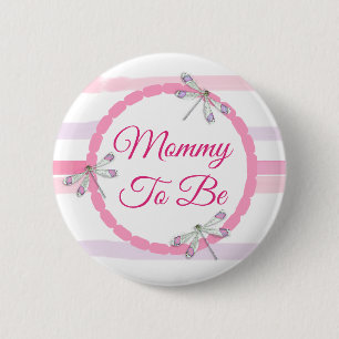 Pink Dragonfly Mommy wird Kinderdusche Button