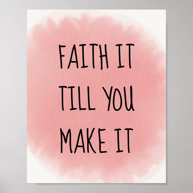 Pink Faith It Poster (Vorne)