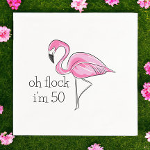 Pink Flamingo Oh Flock Ich bin 50