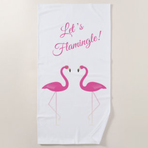 Pink Flamingos, Let's Flamingle Beach Handtuch