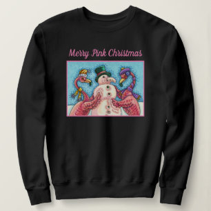 PINK FLAMINGOS MACHEN SNOWMAN, FUNNY CHRISTMAS VÖG SWEATSHIRT