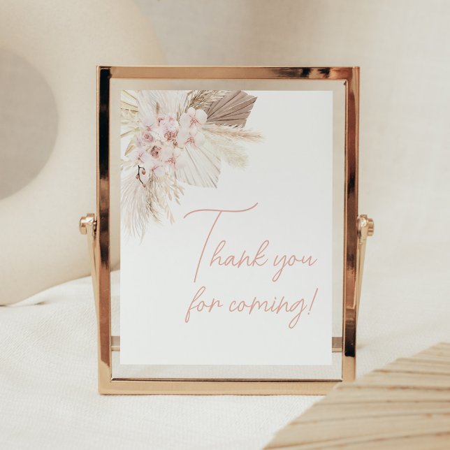 Pink Floral Pampas Boho Baby Vielen Dank für Ihr K Poster (Girl Pampas Grass Baby Shower Thank you for Coming Sign)