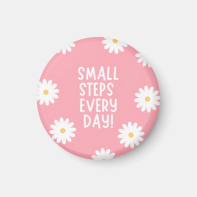 Pink Florale Inspiration – Kleine Schritte jeden T Magnet (Vorne)