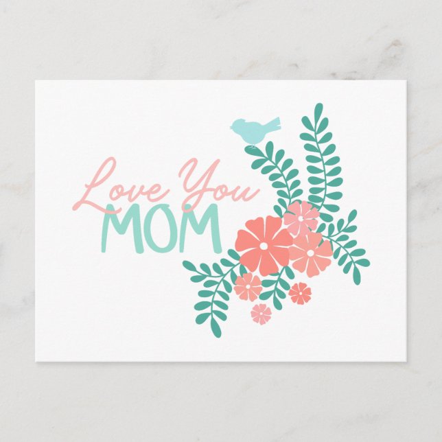 Pink flowers and blue birds love you mom text postkarte (Vorderseite)