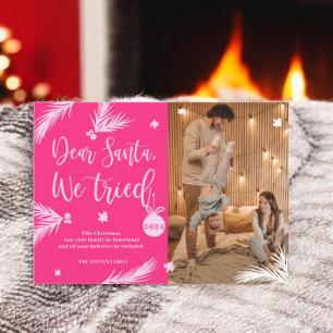 Pink Funny Lieber Weihnachten, wir versuchten Weih Feiertagskarte