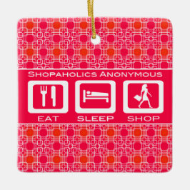 Pink Funny Shopaholic Eat Sleep Shop Award Keramikornament