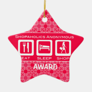 Pink Funny Shopaholic Eat Sleep Shop Award Keramikornament