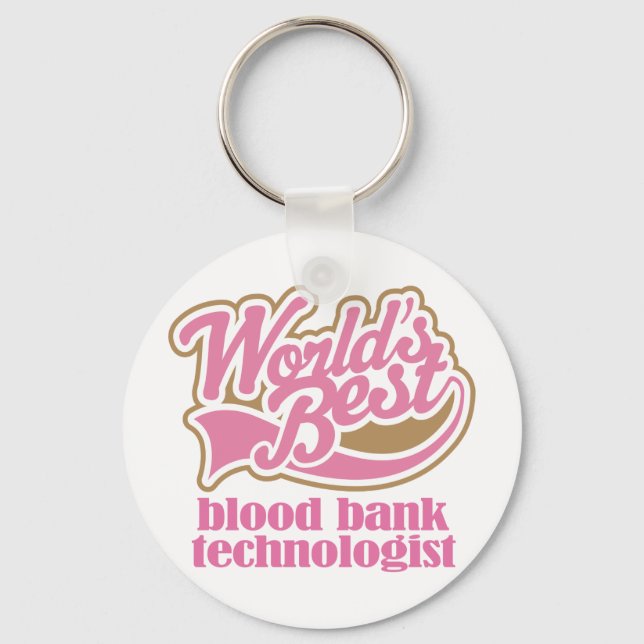 Pink-Geschenk des Blutbank-Technologen Schlüsselanhänger (Vorderseite)