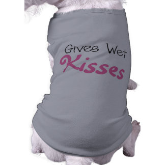 Pink Gives Wet Kisses Hund T - Shirt