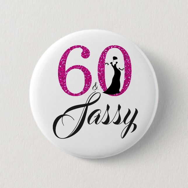 Pink Glitzer 60 und Sassy Birthday Party Button (Vorderseite)