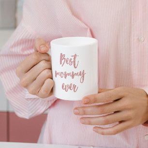 Pink Glitzer Calligraphy Best Mommy Ever Kaffeetasse