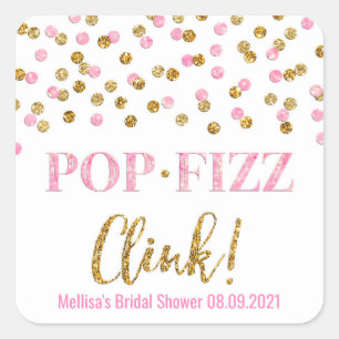 Pink Gold Confetti Pop Fizz Clink Brautparty Quadratischer Aufkleber