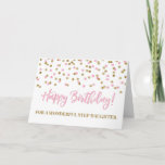 Pink Gold Confetti Step Daughter Geburtstagskarte Karte<br><div class="desc">Geburtstagskarte für Stepptochter mit rosa und goldfarbenem,  modernem Glitzer Konfetti-Muster. Bitte beachten Sie,  dass Glitzer-Effekt nur fotografische Wirkung ist.</div>