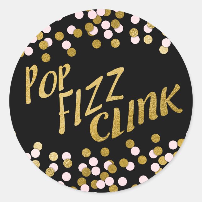 Pink | Gold Pop Fizz Clink Celebration Runder Aufkleber (Vorderseite)