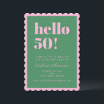 Pink Green Modern 50th Scalloped Birthday Party Einladung<br><div class="desc">Make a vibrant statement with this eye-catching scalloped-edge birthday invitation! Featuring bold green “hello 50!” text on a pink background,  this playful and modern card invites guests to celebrate a milestone birthday in style. Fully customizable with name,  date,  location,  and RSVP info.</div>