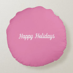 Pink Happy Holidays Rundes Kissen