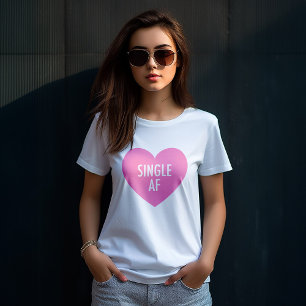Pink Heart "Single AF" Funny Anti Valentinstag T-Shirt
