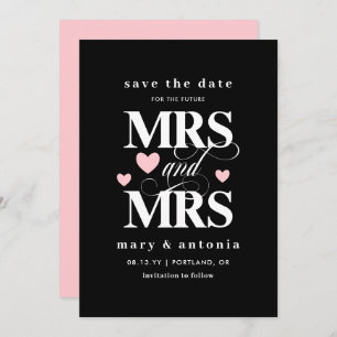 Pink Hearts Future Mrs. & Mrs. Lesbian Save the Da Save The Date