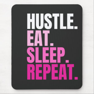 Pink HUSTLE.EAT.SLEEP. WIEDER VON VORNE. Mousepad
