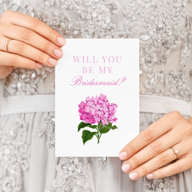 Pink Hydrangea wird meine Bridesmaid-Karte sein Karte (Von Creator hochgeladen)