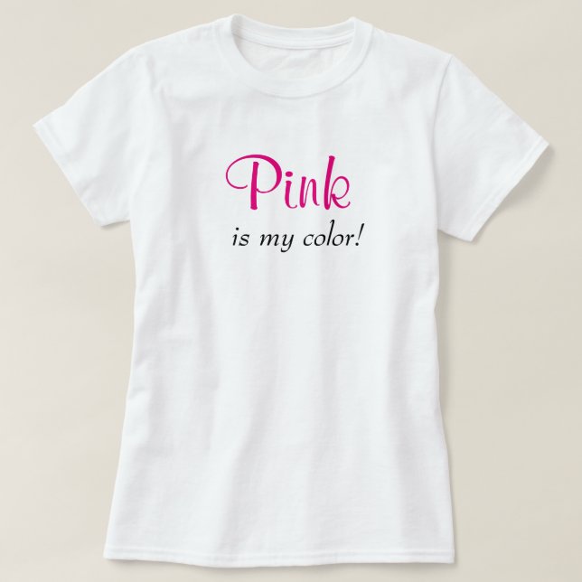 Pink ist meine farbige Niedliche Typografie, Mädch T-Shirt (Design vorne)