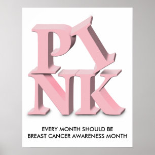 PINK, JEDER MONAT SOLLTE BRUSTKREBS ERKENNEN... POSTER