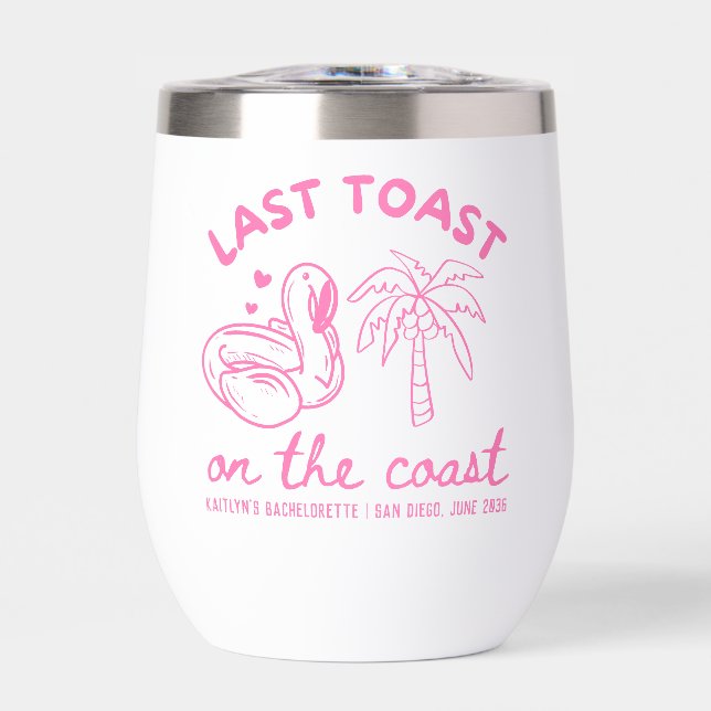 Pink Last Toast Bachelorette Wine Tumbler (Vorderseite)